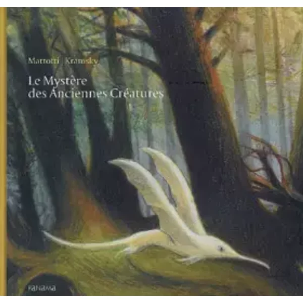 Le Mystère des Anciennes Créatures - Lorenzo Mattotti