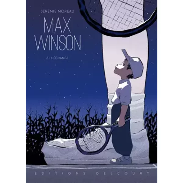 Max Winson T2 - L'Échange - Jérémie Moreau, Jérémie Moreau