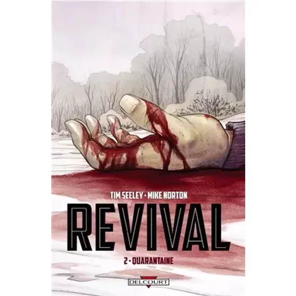 Revival T02: Quarantaine - SEELEY-T+NORTON-M