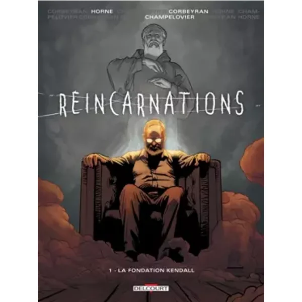 Réincarnations T01: La Fondation Kendall - CORBEYRAN+HORNE