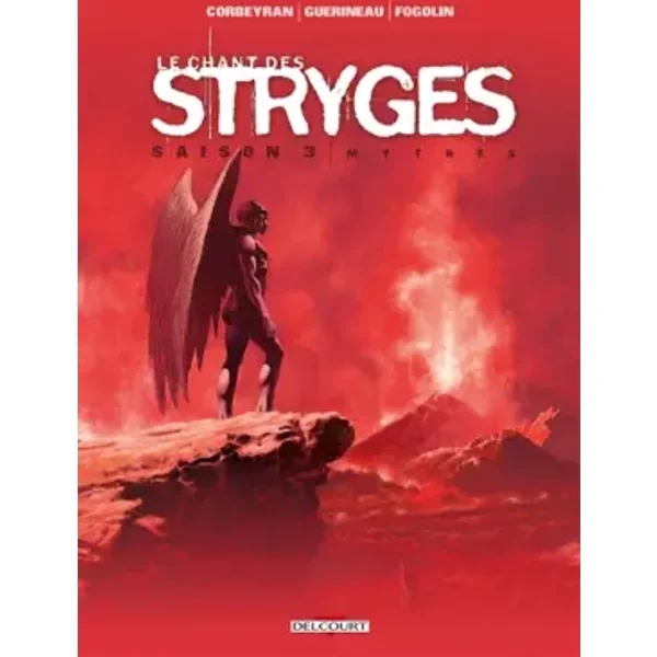 Chant des Stryges Saison 3 - 18 - Mythes - Corbeyran, Richard Guerineau, Dimitri Fogolin