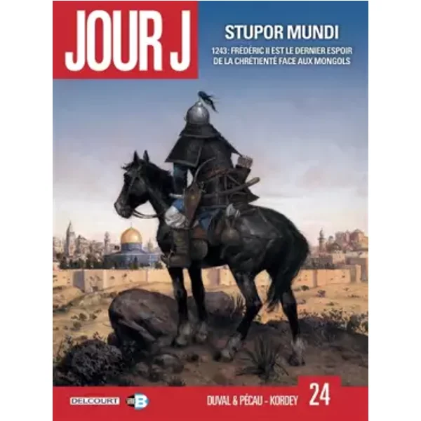 Jour J T24: Stupor Mundi - Fred Duval, Jean-Pierre Pécau, Fred Blanchard, Igor Kordey