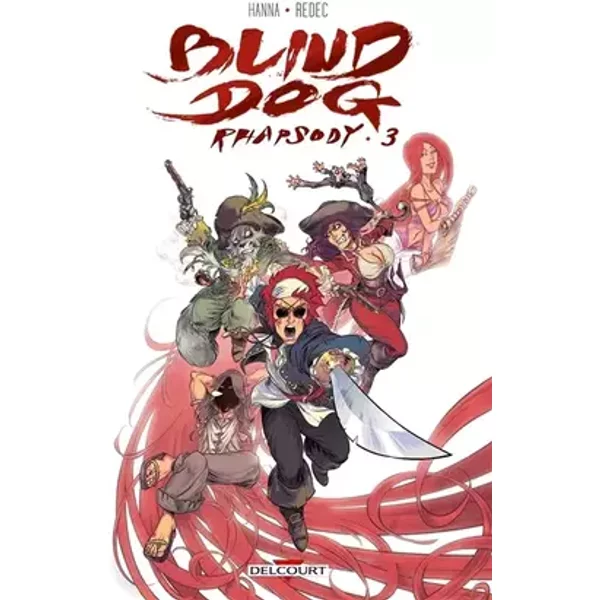 Blind Dog Rhapsody T03 - HANNA-H+REDEC