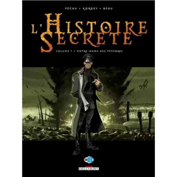 L'Histoire Secrète, Tome 7 : Notre-Dame des ténèbres - Jean-Pierre Pécau, Igor Kordey
