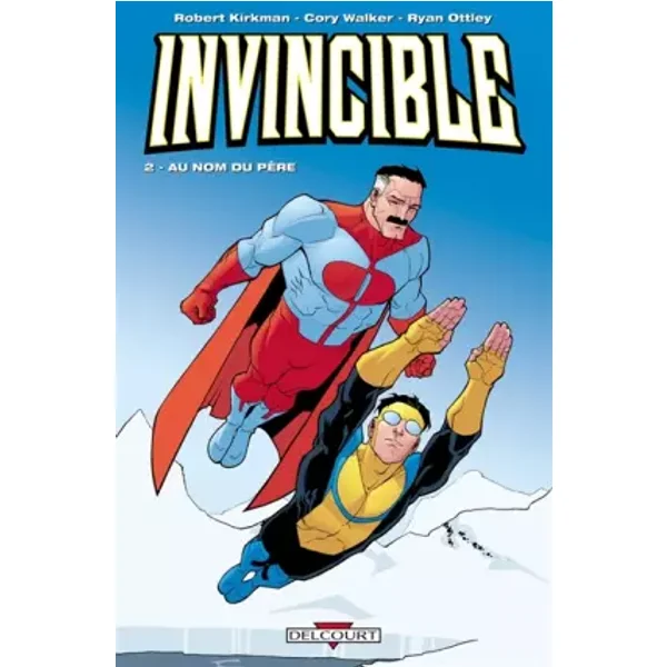 Invincible T02: Au nom du père - Kirkman, Walker