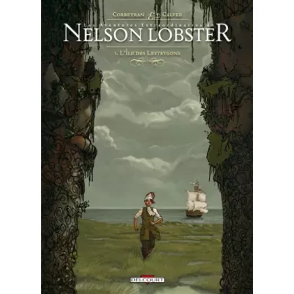 Les aventures extraordinaires de Nelson Lobster, Tome 1 : L'île des Lestrygons - Eric Corbeyran, Florent Calvez