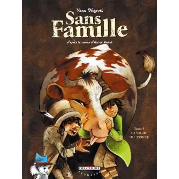 Sans Famille, Tome 5 : La Vache Du Prince - Yann DéGruel-image