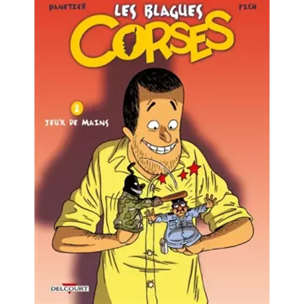 Les Blagues corses T02: Jeux de mains - PANETIER-L+FICH
