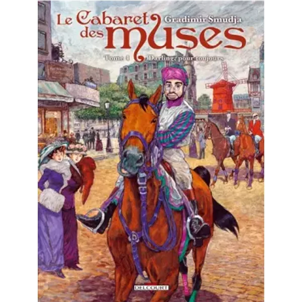 Le Cabaret des muses, Tome 4 : Darling, pour toujours - Gradimir Smudja