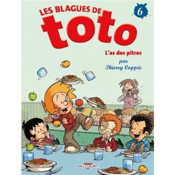 Les Blagues De Toto, Tome 6 : L'as Des Pitres - Thierry CoppéE-image
