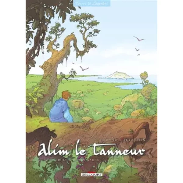 Alim le tanneur, Tome 4 : Là où brûlent les regards - Wilfrid Lupano, Virginie Augustin