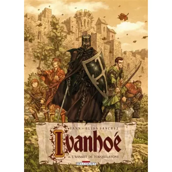 Ivanhoé T02: L'Assaut de Torquilstone - YANN+SANCHEZ-E