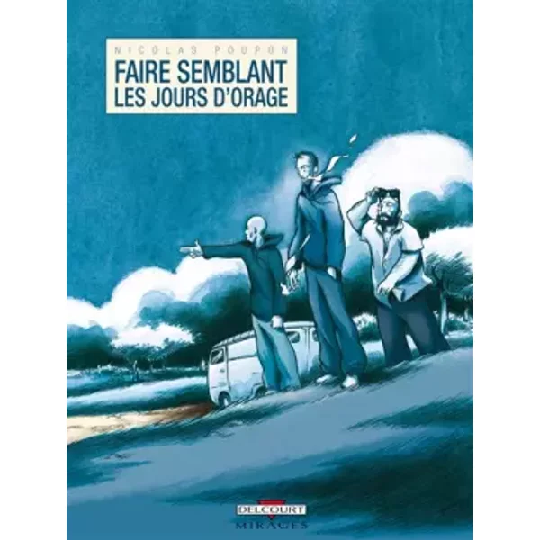 Faire Semblant Les Jours D'orage - Nicolas Poupon-image