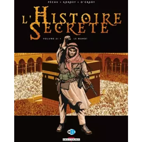 L'Histoire secrète T21: Le Mahdi - PECAU-JP+KORDEY-I