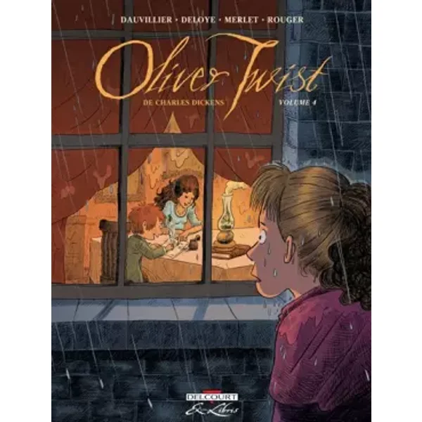 Oliver Twist : Tome 4 - Loïc Dauvillier, Olivier Deloye, Isabelle Merlet, Jean-Jacques Rouger