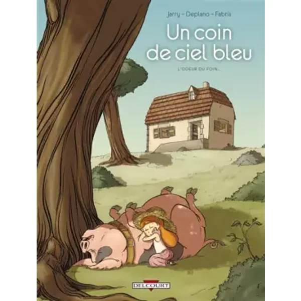 Un Coin De Ciel Bleu, Tome 1 : L'odeur Du Foin...-image