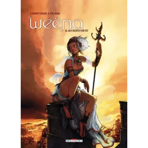 Weena T08: Affrontement - Eric Corbeyran, Alice Picard, Elsa Brants