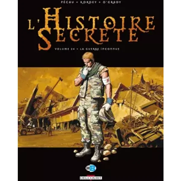 L'Histoire secrète T24: La Guerre inconnue - PECAU-JP+KORDEY-I