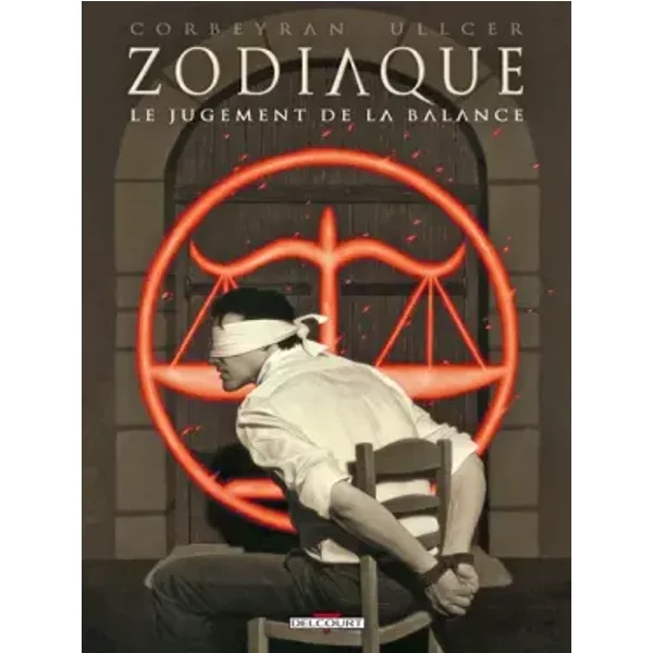Zodiaque T07: Le Jugement de la Balance - CORBEYRAN+DELCOURT-G
