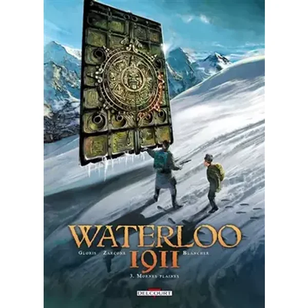 Waterloo 1911 T03: Mornes plaines - GLORIS-T+ZARCONE-E
