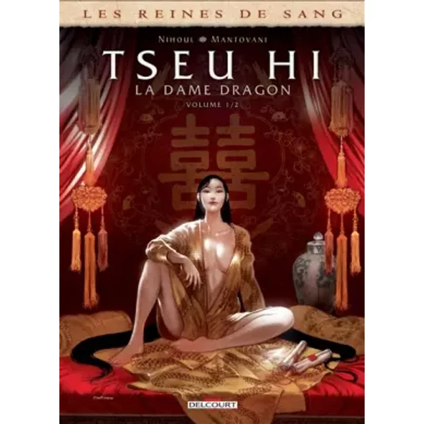 Les Reines de sang - Tseu Hi, La Dame Dragon T01 - NIHOUL-P