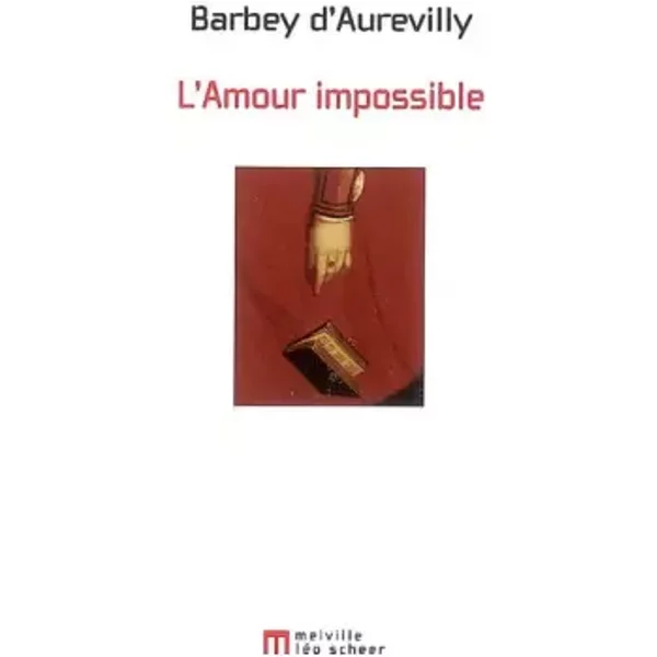 L'amour Impossible: Chronique Parisienne - Jules Barbey D'aurevilly-image