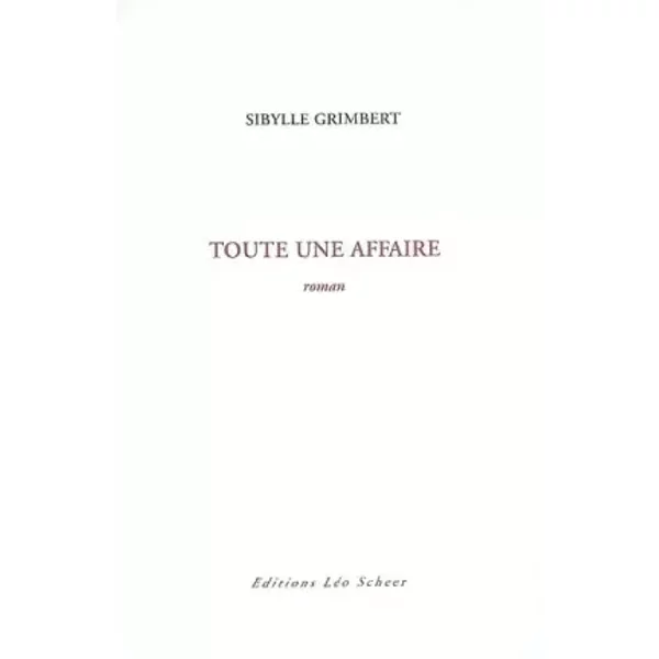 Toute Une Affaire - Sibylle Grimbert-image