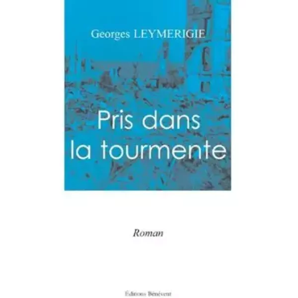Pris Dans la Tourmente