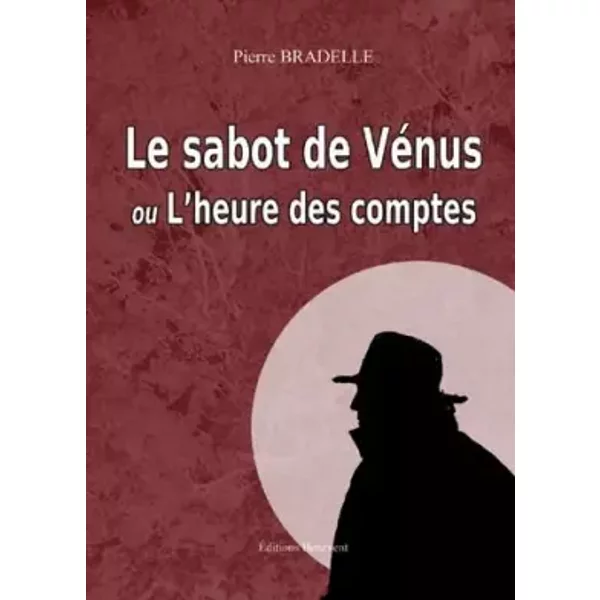 Le Sabot De Venus Ou L'heure Des Comptes-image