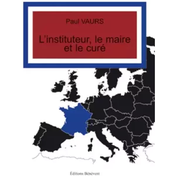 L Instituteur, Le Maire Et Le Curé - Paul Vaurs-image