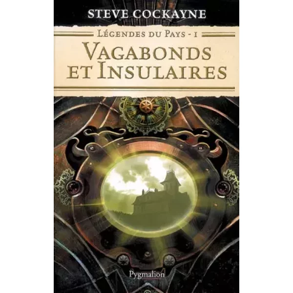 Légendes du pays, Tome 1 : Vagabonds et insulaires - Steve Cockayne, Michelle Charrier