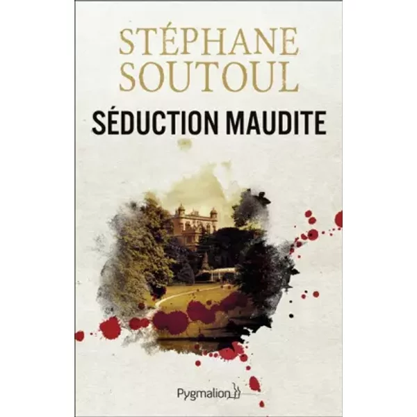 Séduction maudite - Stéphane Soutoul