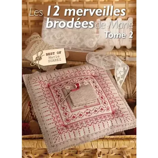 12 MERVEILLES BRODEES MARIE TOME 2 - Marie Suarez