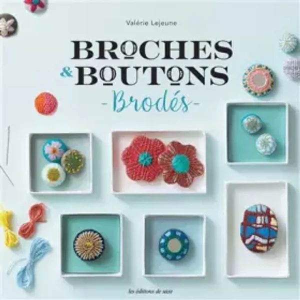 Broches & boutons brodés - Valérie Lejeune