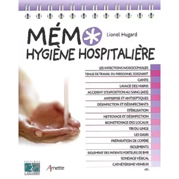 Mémo Hygiène hospitalière - Lionel Hugard