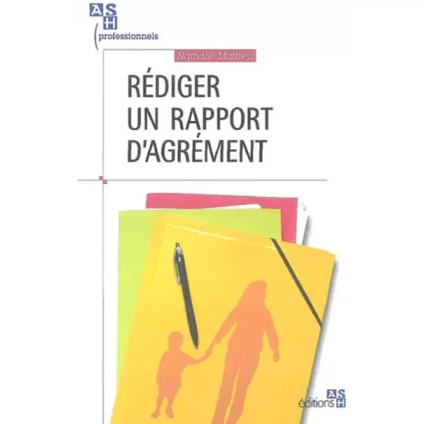 Rédiger un rapport d'agrément - Nathalie Mathieu