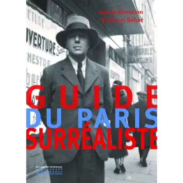 Guide du Paris surréaliste - Henri Behar