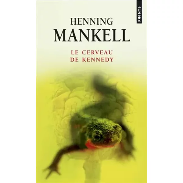 Le Cerveau De Kennedy - Henning Mankell-image