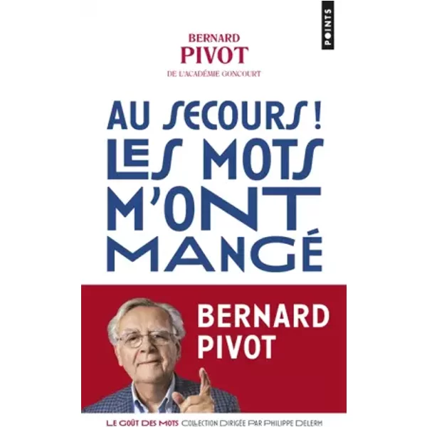 Au Secours ! Les Mots M'ont Mangé - Bernard Pivot-image