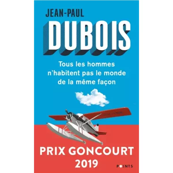 Tous Les Hommes N'habitent Pas Le Monde De La MêMe FaçOn - Jean-Paul Dubois-image