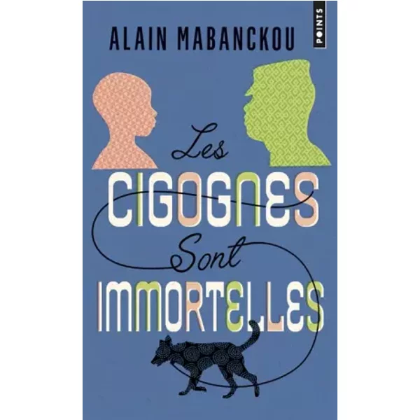 Les Cigognes Sont Immortelles - Alain Mabanckou-image