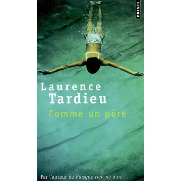 Comme un père - Laurence Tardieu