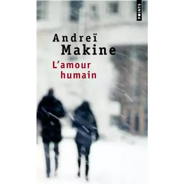 L'amour Humain - Andre Makine-image