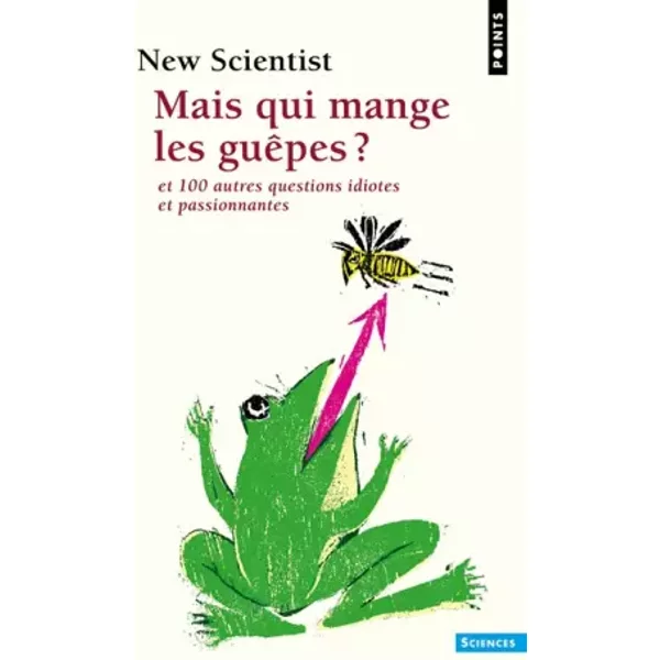 Mais Qui Mange Les GuêPes ?. Et 100 Autres Questio - New Scientist-image