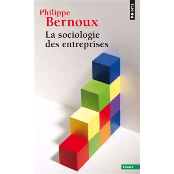 La Sociologie Des Entreprises - Philippe Bernoux-image
