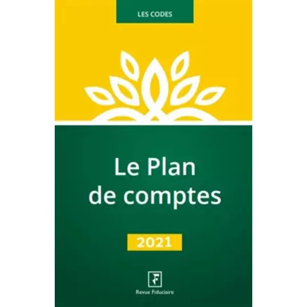 Plan De Comptes: A Jour Au 1Er Janvier 2021 - Les SpéCialistes Du Groupe Revue Fiduciaire-image