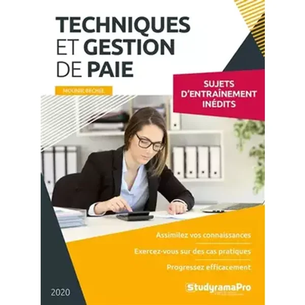Techniques et gestion de paie: Sujets d'entrainement inédits - MOUNIR BECHEL