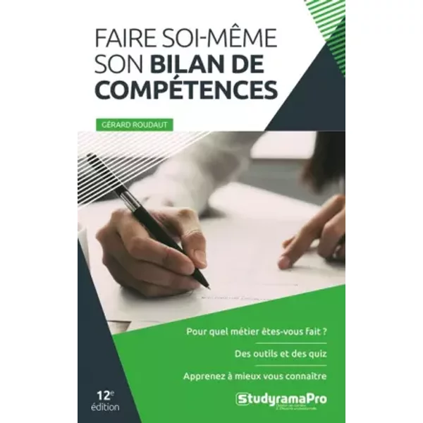Faire soi-même son bilan de compétences: 12e édition - GERARD ROUDAUT
