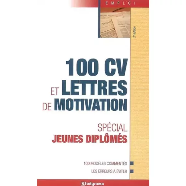 100 CV Et Lettres De Motivation : SpéCial Jeunes DiplôMéS - Camille Fontaine, StéPhanie Salti, Elodie Thivard-image