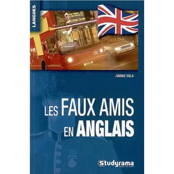 Les Faux amis en anglais - Amina Yala